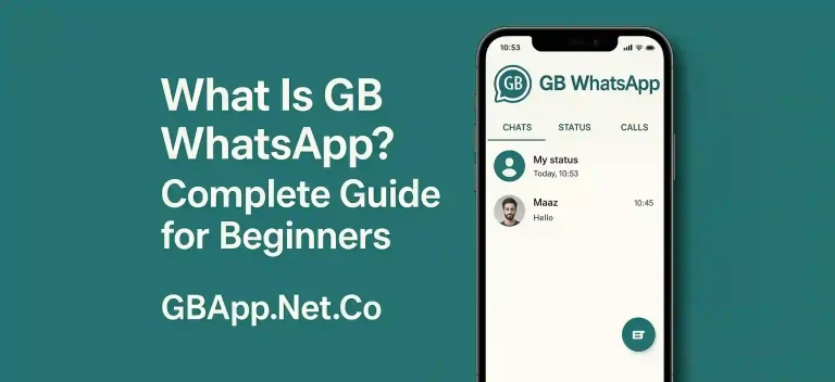 What Is GB WhatsApp Complete Guide for Beginners
